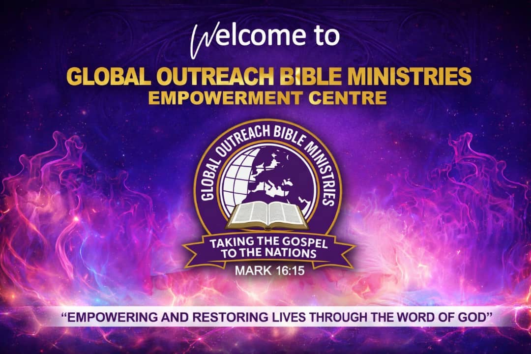 Global Outreach Bible Ministries Empowerment Centre